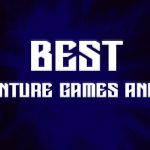 Best Adventure Games on Android 2024