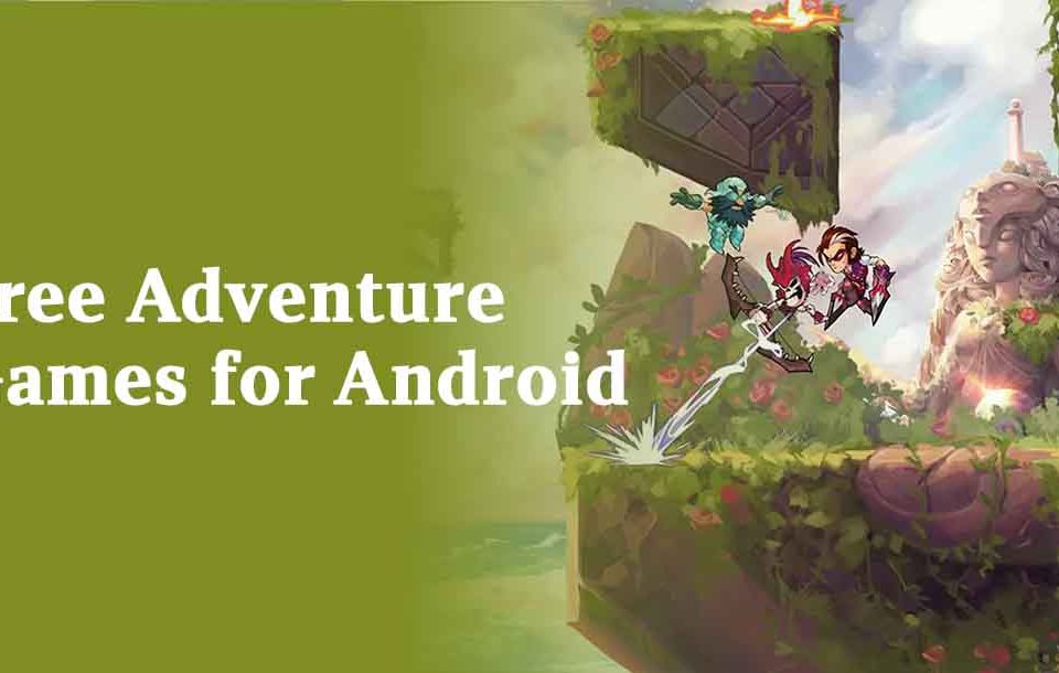 Free Adventure Games for Android