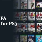 Best FIFA Games for PS3