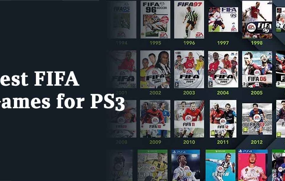 Best FIFA Games for PS3