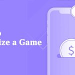 How to Monetize a Game