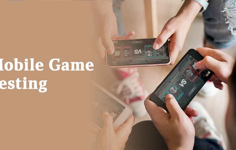 Mobile Game Testing