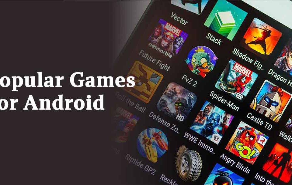 Popular Games for Android