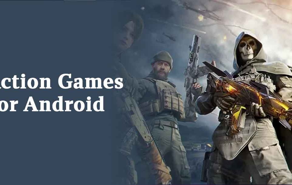 Best Action Games for Android