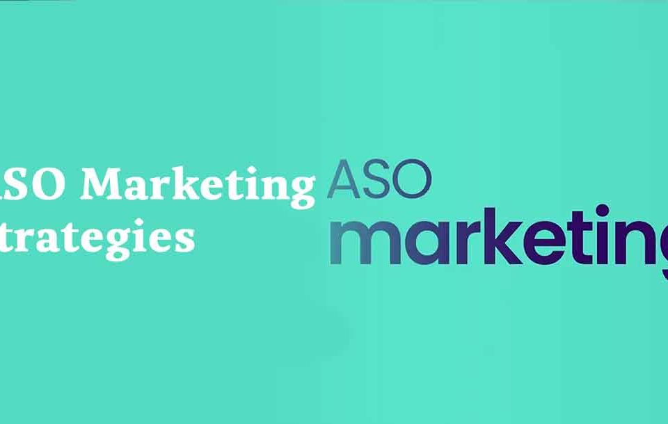 ASO Marketing Strategies