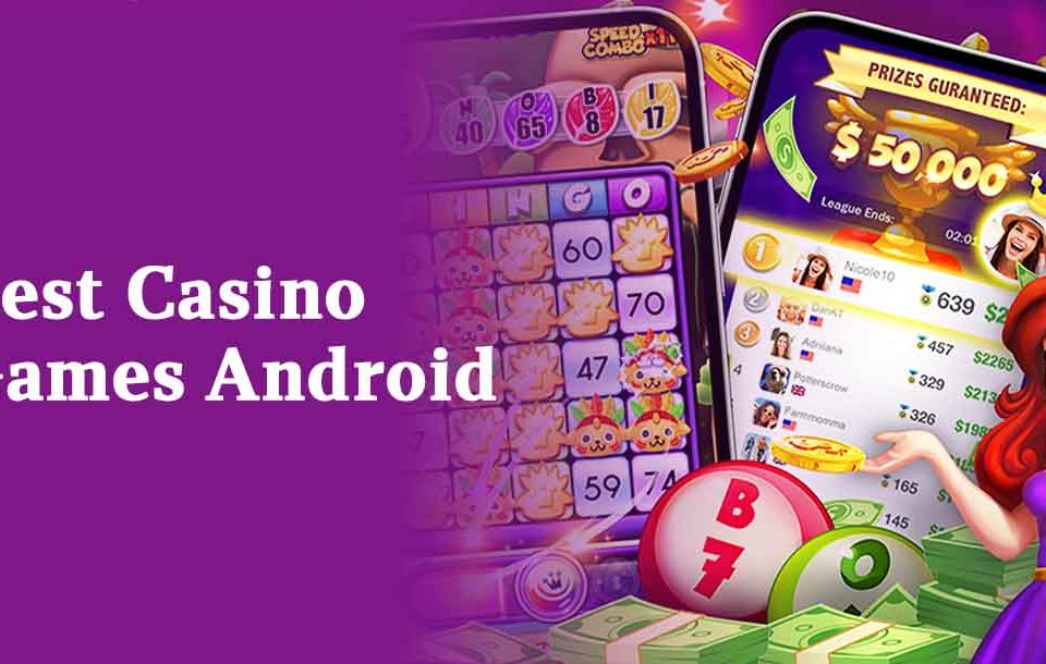 Best Casino Games Android