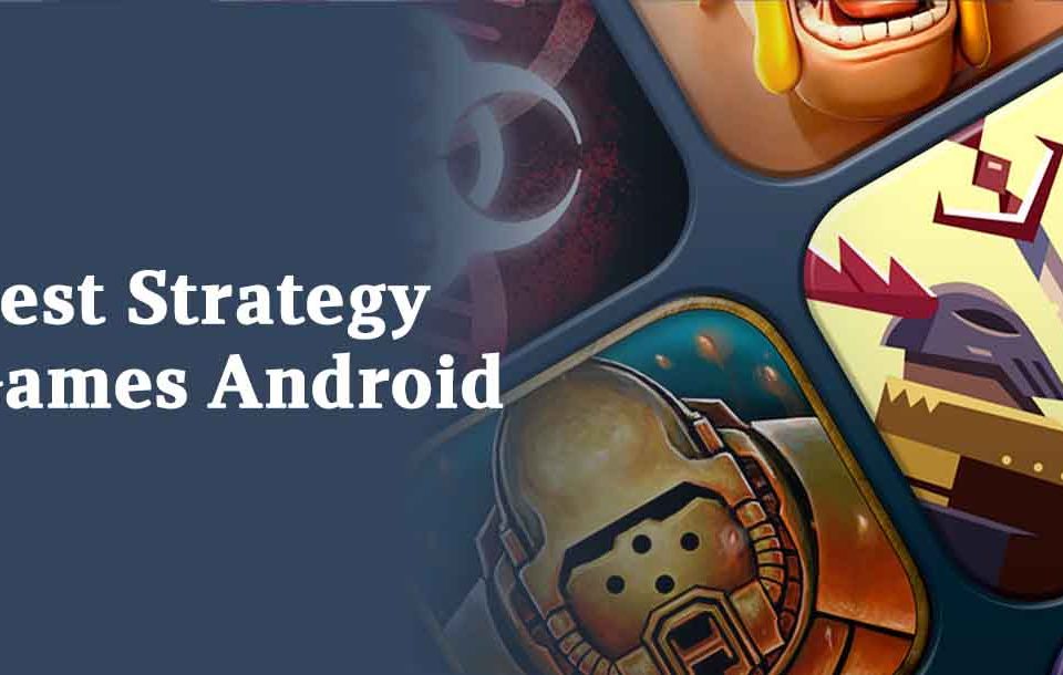 Best Strategy Games Android