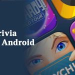 Best Trivia Games Android