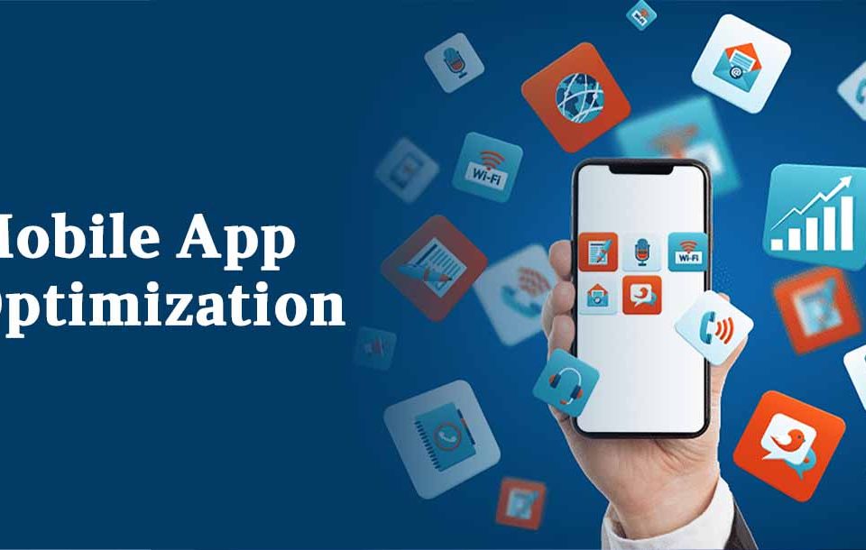 Mobile App Optimization